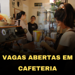 Vagas em Cafeteria | Trabalhe Conosco