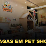 Vagas em Pet Shop: Diversos Cargos, Benefícios, Salário Competitivo.